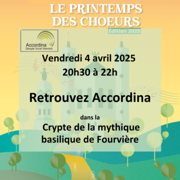 Accordina participe au Printemps des Choeurs de Fourvière le 4 avril