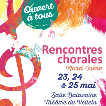 Couleurs en Scène ! 9ème édition des Rencontres Chorales du Nord-Isère