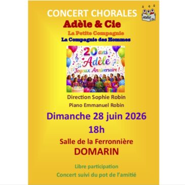 Concert de la Chorale Adèle & Cie Dimanche 28 Juin à Domarin